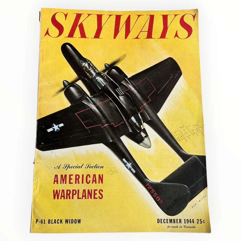 Skyways Magazine December 1944 P 61 Black Widow Lancaster American Warplanes